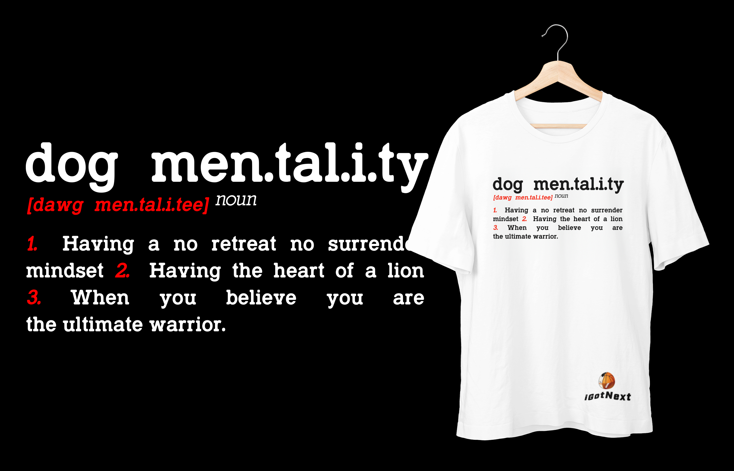 Dog Mentality – iGotNext Sports