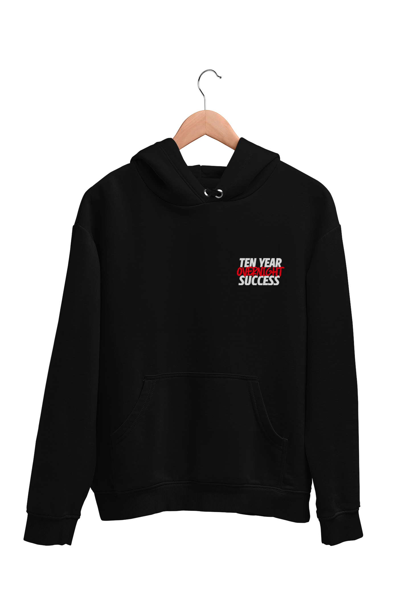 10 Year Overnight Success Hoodie